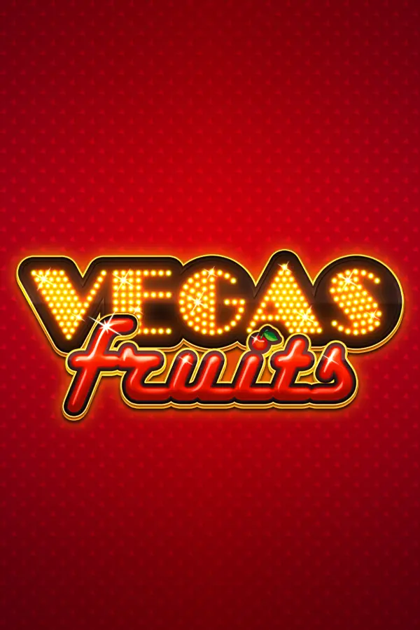 Vegas Fruits